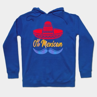 0% mexican Hoodie